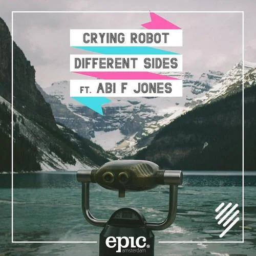 Different Sides-Crying Robot&Abi F Jones
