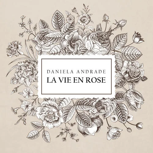 La Vie En Rose-Daniela Andrade