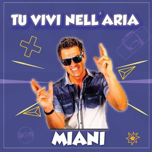 Tu vivi nell’aria(Remix Gigi D’Agastino Minions Version)-Miani