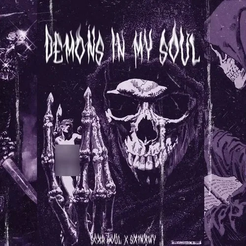 DEMONS IN MY SOUL(Explicit)-SCXR SOUL&Sx1nxwy