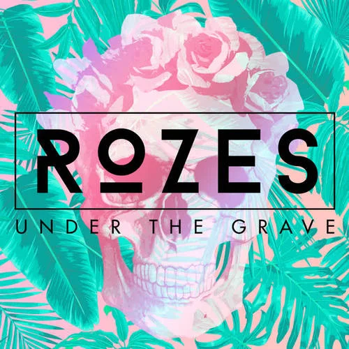 Under the Grave-ROZES