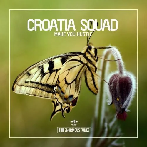 Make You Hustle-Croatia Squad