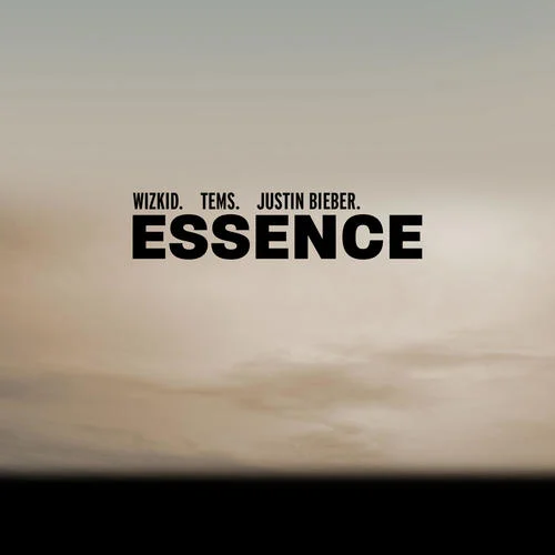 Essence-WizKid&Justin Bieber&Tems