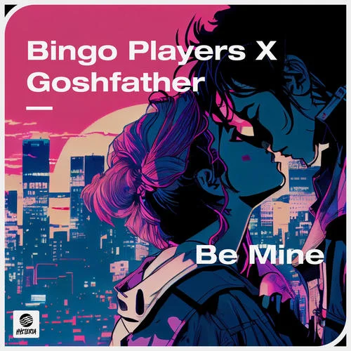 Be Mine-Bingo Players&Goshfather