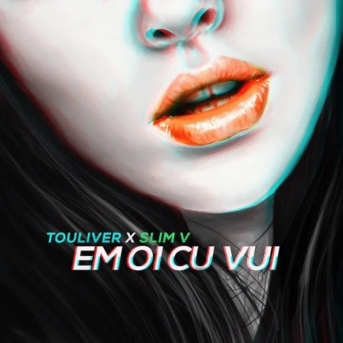 EM ?I C? VUI-Touliver&SlimV