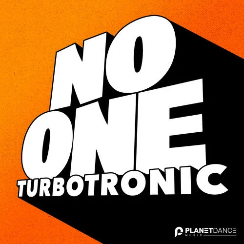 No One-Turbotronic
