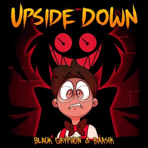 Upside Down-Black Gryph0n&Baasik
