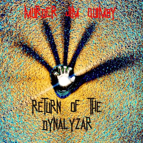 I Don’t Wanna Be Me-Murder Jim Quimby