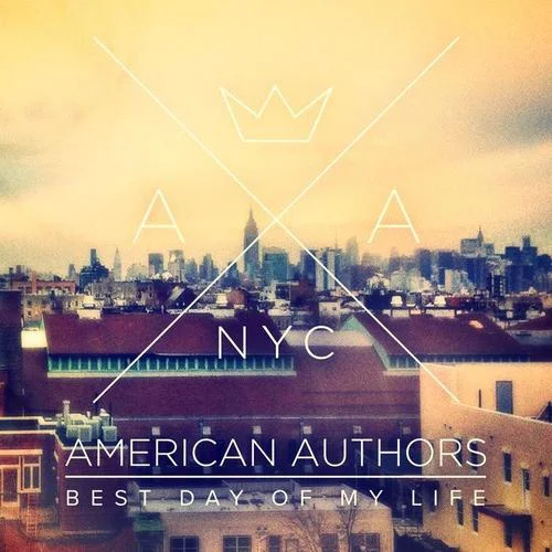 Best Day Of My Life-American Authors