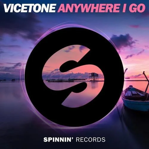 Anywhere I Go-Vicetone