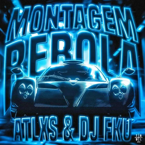 MONTAGEM REBOLA-Atlxs&DJ FKU