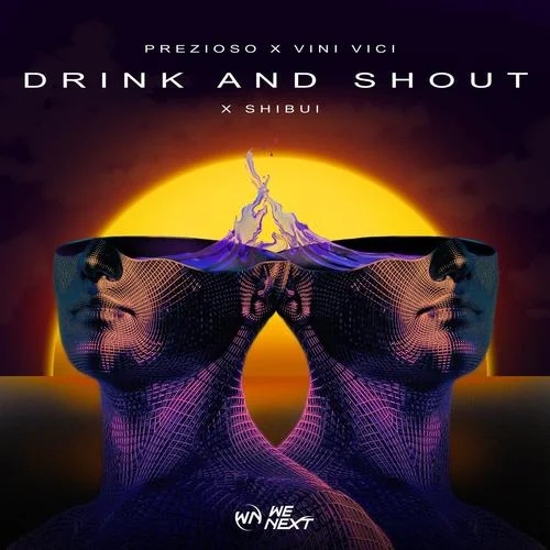 Drink And Shout-Prezioso&Vini Vici&Shibui
