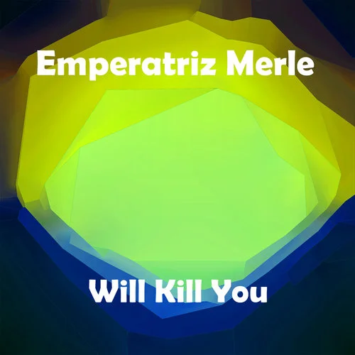 Will Kill You(Original Mix)-Emperatriz Merle
