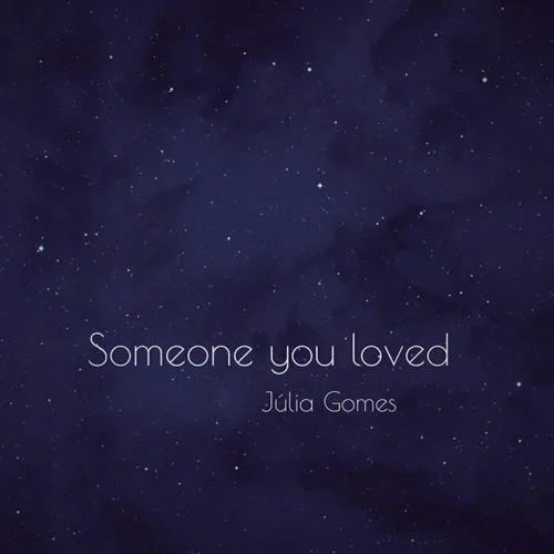 Someone You Loved-JúliaMGomes&Lewis Capaldi&Sing2Piano