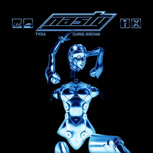 Nasty(Explicit)-Tyga&Chris Brown