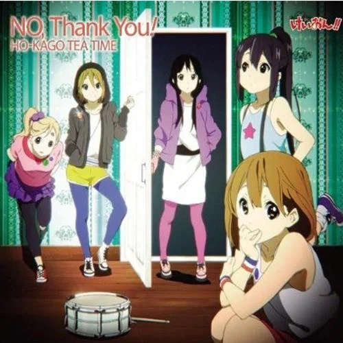 NO，Thank You!(From ”K-ON!!”)-放課後ティータイム