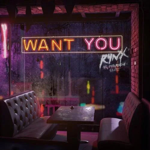 Want You-Rynx&Miranda Glory