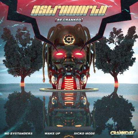 SICKO MODE (Crankdat Re-Crank)-Drake&Travis Scott&Crankdat