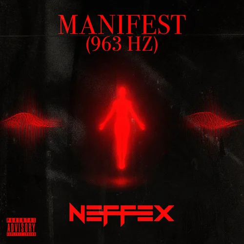 Manifest (963hz) (Explicit)-NEFFEX
