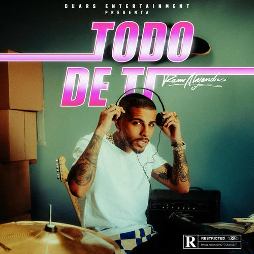 Todo De Ti(Explicit)-Rauw Alejandro