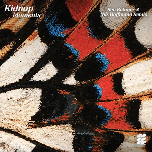 Moments(Ben B?hmer & Nils Hoffmann Remix)-Kidnap&Leo Stannard