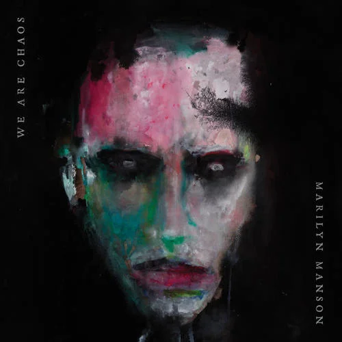 WE ARE CHAOS (Explicit)-Marilyn Manson