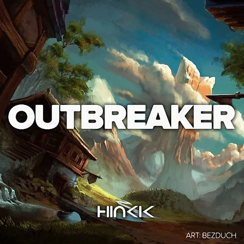Outbreaker-Hinkik