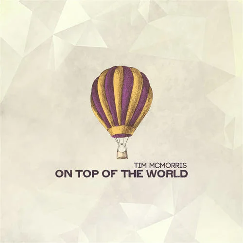On Top of the World-Tim McMorris