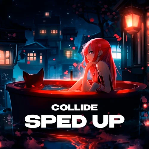 Collide(sped up|Explicit)-ida moe&iykyk&ky karter&Justine Skye