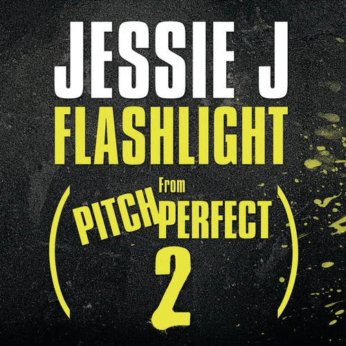 Flashlight(From ”Pitch Perfect 2” Soundtrack)-Jessie J