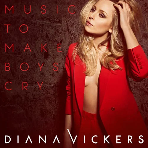 Music To Make Boys Cry-Diana Vickers