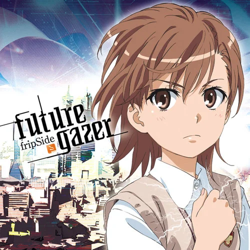furute gazer-FripSide