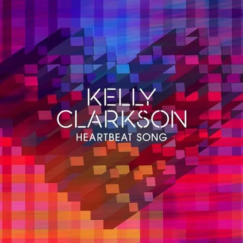 Heartbeat Song-Kelly Clarkson