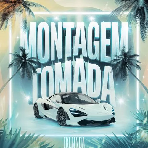 MONTAGEM TOMADA (Explicit)-EKLEINDA