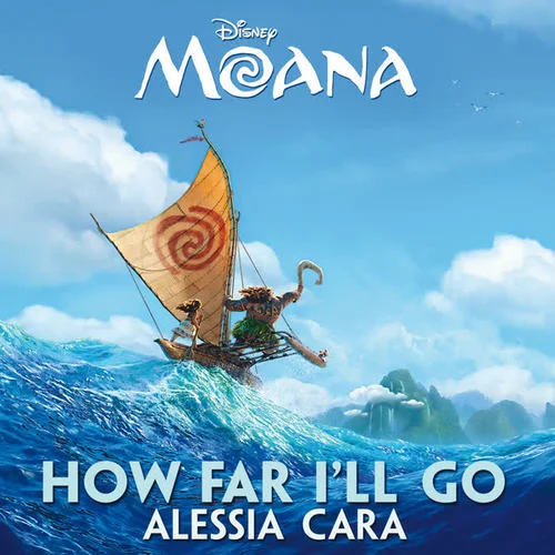How Far I\’ll Go-Alessia Cara