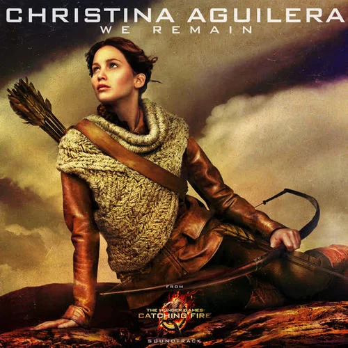 We Remain(From ”The Hunger Games: Catching Fire” Soundtrack)-Christina Aguilera