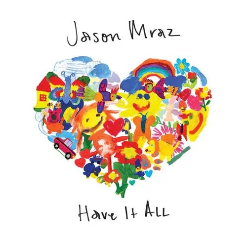 Have It All-Jason Mraz