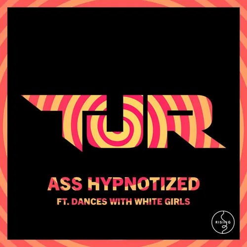 Ass Hypnotized(Club Mix)-TJR&Dances With White Girls