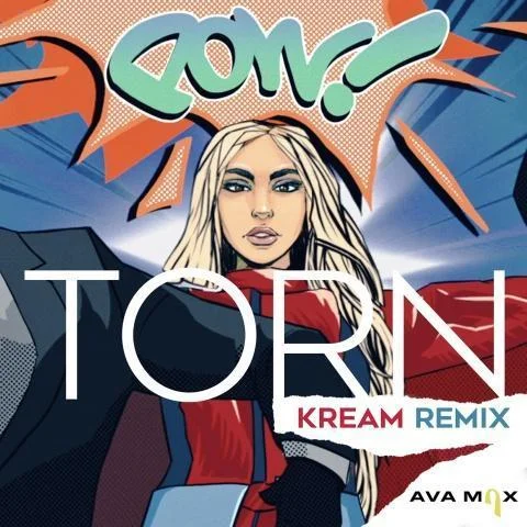 Torn (KREAM Remix)-Ava Max&Kream