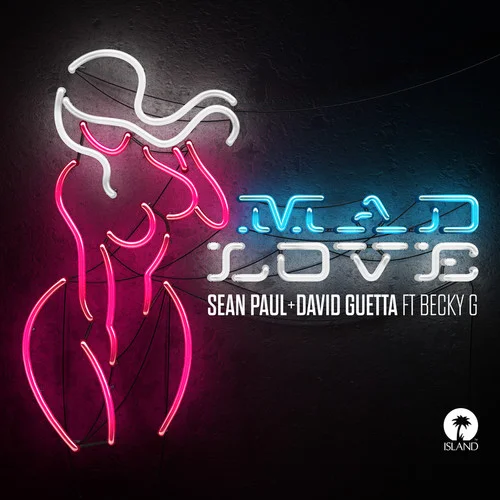 Mad Love-Sean Paul&David Guetta&Becky G