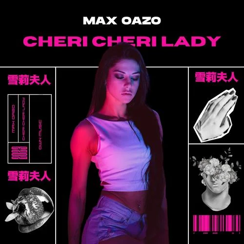 Cheri Cheri Lady-Max Oazo