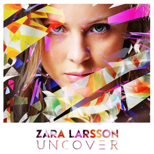 Uncover-Zara Larsson