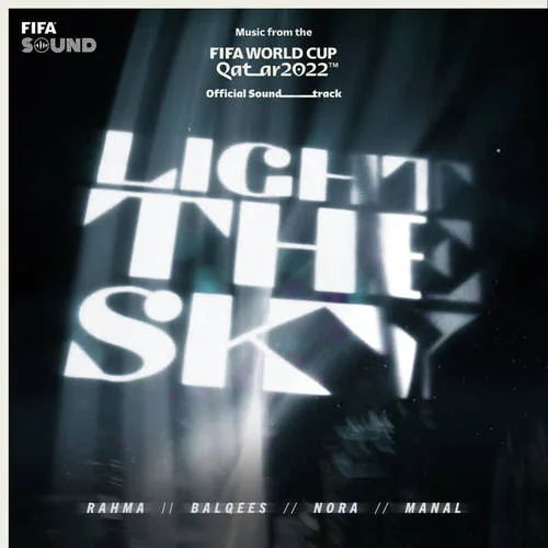 Light The Sky-Nora Fatehi&Rahma Riad&Balqees&Redone&FIFA Sound&Manal