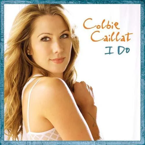 I Do-Colbie Caillat