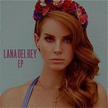 Born to Die-Lana Del Rey