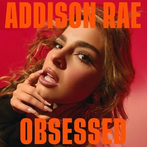 Obsessed-Addison Rae