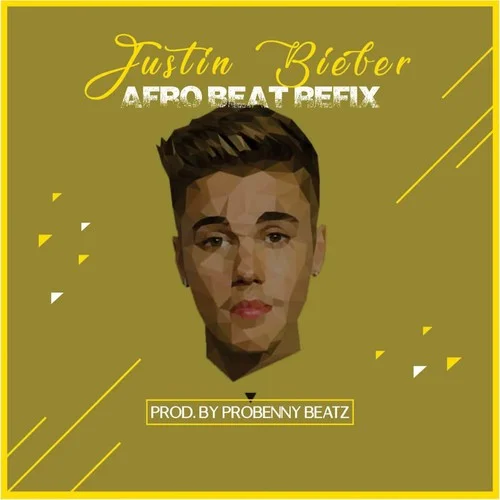 Love Yourself(Afrobeat Refix)-Justin Bieber