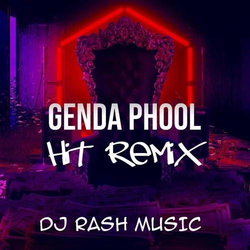 Genda Phool(Hit Remix)-DJ RASH Music