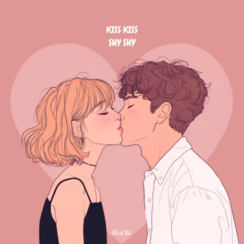 Kiss Kiss Shy Shy-李要红RedLi