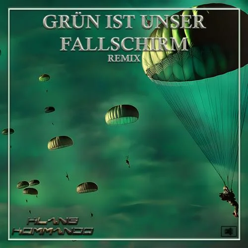 Grün ist unser Fallschirm(KlangKommando Remix)-KlangKommando